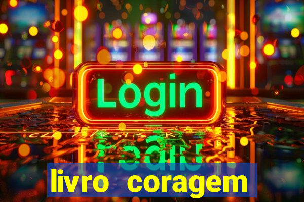 livro coragem desbravadores pdf